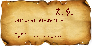 Kövesi Vitális névjegykártya